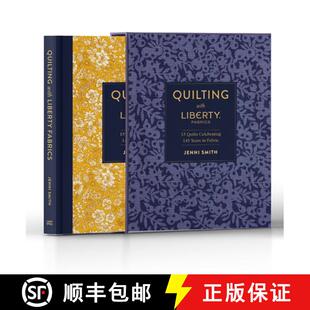 【3-4周达】Quilting with Liberty Fabrics: 15 Quilts Celebrating 145 Years of Fabric [9781940655468]