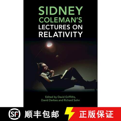 【3-4周达】精装 Sidney Coleman's Lectures on Relativity [9781316511725]