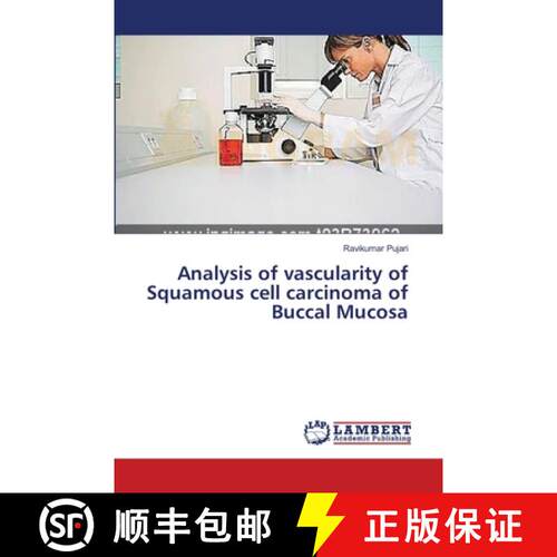 预订 Analysis of vascularity of Squamous cell carcinoma of Buccal Mucosa [9783659182341]
