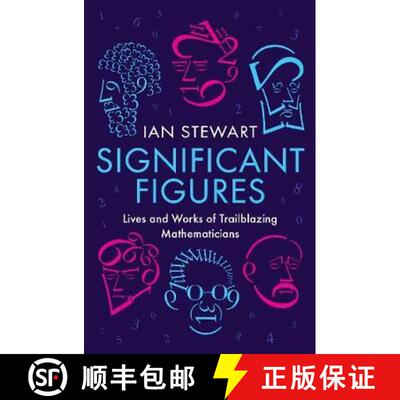 【3-4周达】Significant Figures : Lives and Works of Trailblazing Mathematicians [9781781254301]