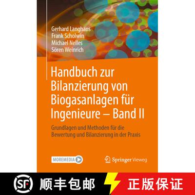 【3-4周达】精装 Handbuch zur Bilanzierung von Biogasanlagen für Ingenieure - Band II : Grundlagen un... [9783658443221]