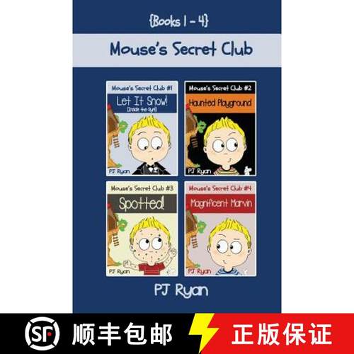 预订 Mouse's Secret Club Books 1-4: Fun Short Stories for Children Ages 9-12 (Let It Snow! (Inside Th... [9780615940496]