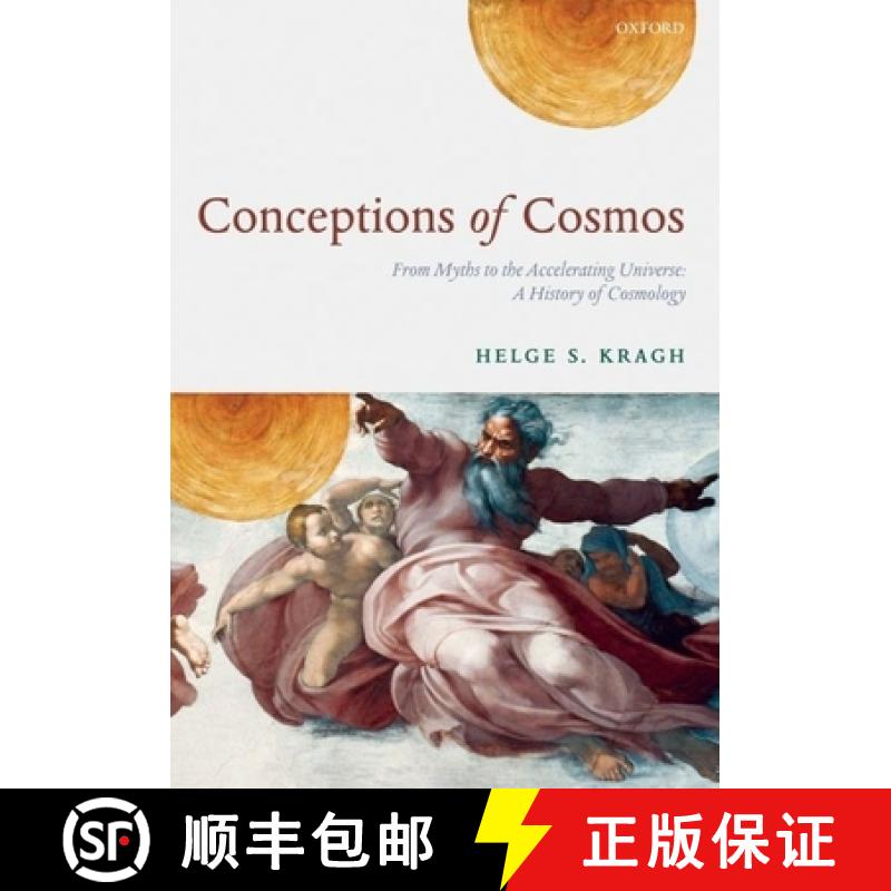 【3-4周达】Conceptions of Cosmos: From Myths to the Accelerating Universe: A History of Cosmology [9780199209163]