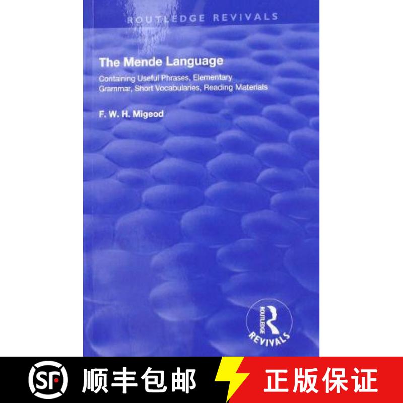 【3-4周达】The Mende Language: Containing Useful Phrases, Elementary Grammar, Short Vocabularies, Rea... [9781138625198]