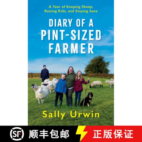 【3-4周达】精装 Diary of a Pint-Sized Farmer: A Year of Keeping Sheep, Raising Kids, and Staying Sane [9781567926781]