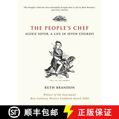 预订 The People'S Chef - Alexis Soyer, A Life In Seven Courses [Wiley历史] [9780470869925]