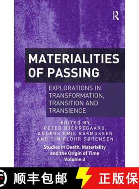 【3-4周达】Materialities of Passing : Explorations in Transformation, Transition and Transience [9781138336643]