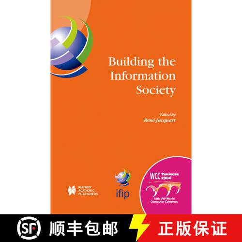 【3-4周达】Building the Information Society : IFIP 18th World Computer Congress Topical Sessions 22-2... [9781475788945]