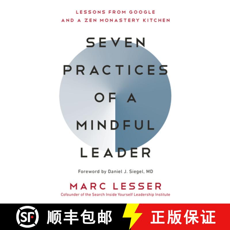 【3-4周达】Seven Practices of a Mindful Leader: Lessons from Google and a Zen Monastery Kitchen [9781608685196]
