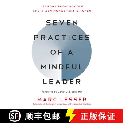 【3-4周达】Seven Practices of a Mindful Leader: Lessons from Google and a Zen Monastery Kitchen [9781608685196]