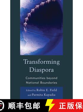 【3-4周达】Transforming Diaspora : Communities beyond National Boundaries [9781611474411]