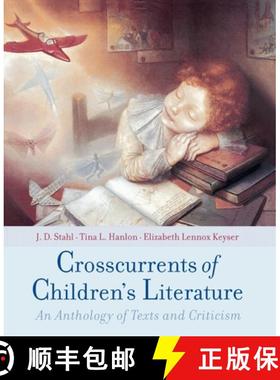 【3-4周达】Crosscurrents of Children's Literature: An Anthology of Texts and Criticism [9780195134933]