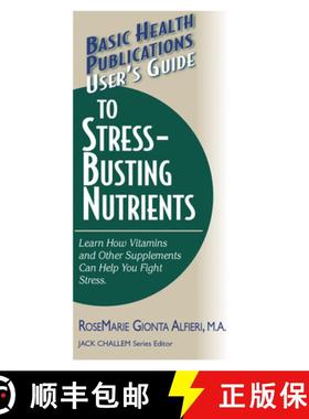 【3-4周达】User's Guide to Stress-Busting Nutrients [9781591201212]