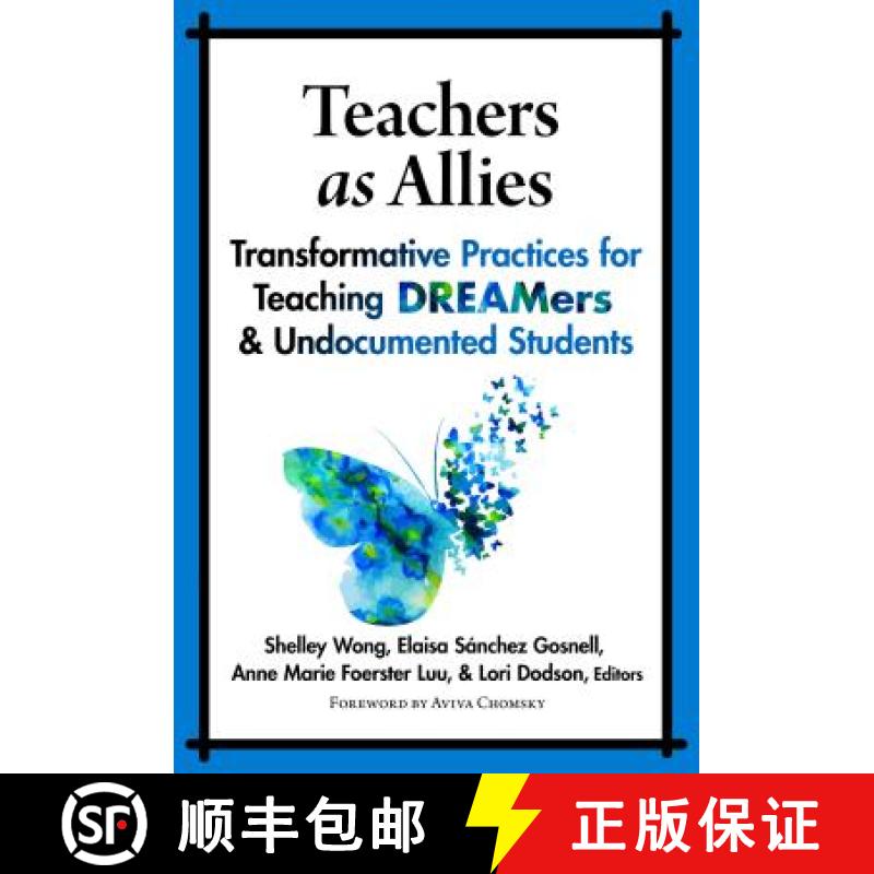 【3-4周达】Teachers as Allies: Transformative Practices for Teaching Dreamers and Undocumented Students [9780807758878]