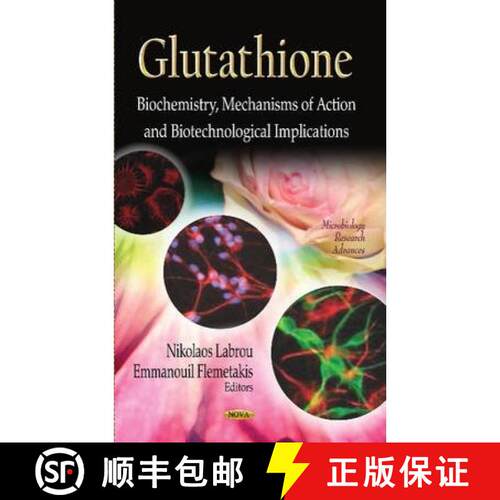 【3-4周达】精装 Glutathione: Biochemistry, Mechanisms of Action and Biotechnological Implications [9781624174605]