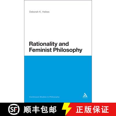 【3-4周达】精装 Rationality and Feminist Philosophy [9781441161277]