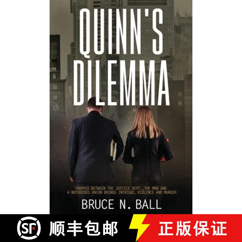 【2-3周达】Quinn's Delimma: Trapped Between the Justice Dept., the Mob and A Notorious Union Brings I... [9781967362066]