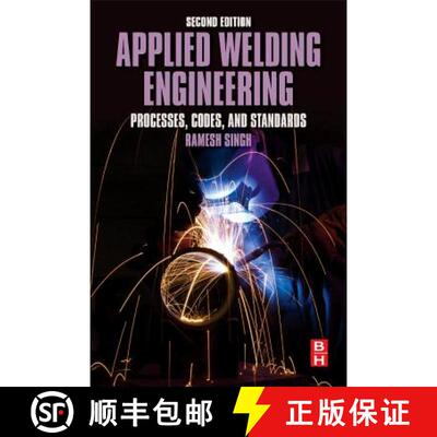【3-4周达】Applied Welding Engineering: Processes, Codes, and Standards [9780128041765]
