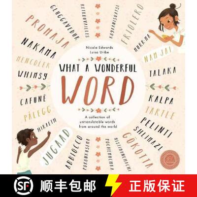 【3-4周达】What a Wonderful Word: A collection of untranslatable words from around the world [9781848576452]