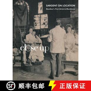 Sargent on Location: Gardner's First Artist-In-Residence [9781911300533]