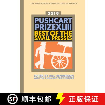 【3-4周达】精装 The Pushcart Prize XLIII – Best of the Small Presses 2019 Edition (2019 Edition) [9781888889888]