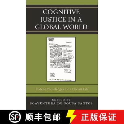【3-4周达】Cognitive Justice in a Global World : Prudent Knowledges for a Decent Life [9780739121948]