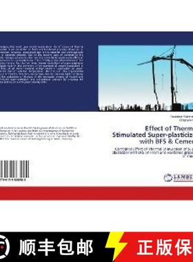 预订 Effect of Thermal Stimulated Super-plasticizer with BFS & Cement [9786139868988]