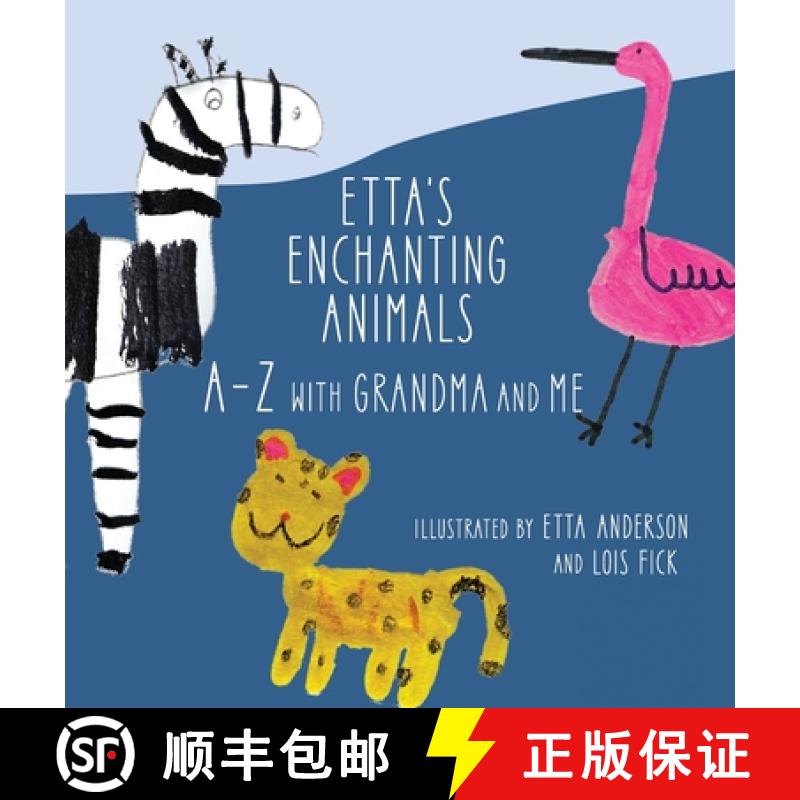 【2-3周达】Etta's Enchanting Animals: A-Z with Grandma and Me [9798218252793]