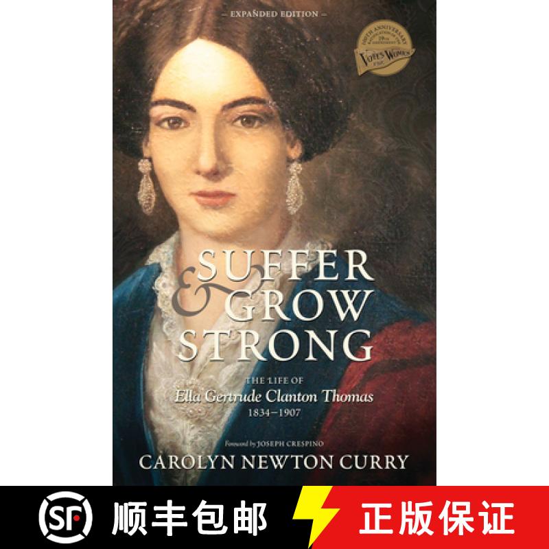 【3-4周达】Suffer and Grow Strong: The Life of Ella Gertrude Clanton Thomas, 1834-1907 [9780881465327]