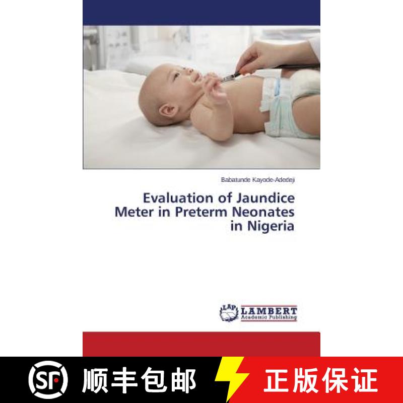 【2-3周达】Evaluation of Jaundice Meter in Preterm Neonates in Nigeria [9783659804588]