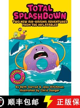 【3-4周达】Total Splash Down: Two Splash-tastic Inflatables Adventures [9780702325311]