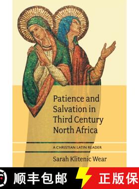 【3-4周达】Patience and Salvation in Third Century North Africa: A Christian Latin Reader [9781949822168]