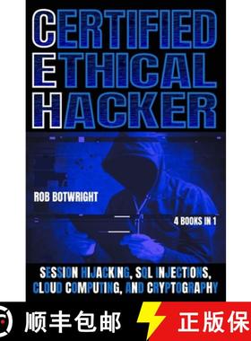 【3-4周达】Certified Ethical Hacker: Session Hijacking, SQL Injections, Cloud Computing, And Cryptogr... [9781839388002]