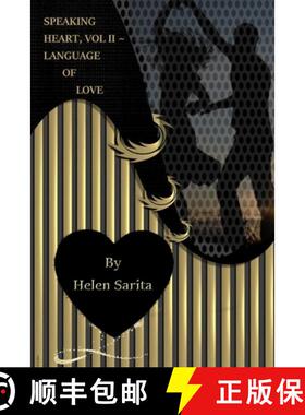 【3-4周达】SPEAKING HEART,  VOL II ~ LANGUAGE OF LOVE [9781387277537]