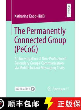 【3-4周达】The Permanently Connected Group (PeCoG) : An Investigation of Non-Professional Secondary G... [9783658432379]