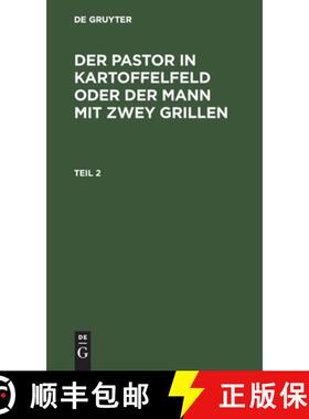 【3-4周达】Der Pastor in Kartoffelfeld oder der Mann mit zwey Grillen. Teil 2 [9783111297880]