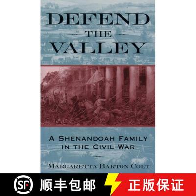 【3-4周达】Defend the Valley: A Shenandoah Family in the Civil War [9780195132373]