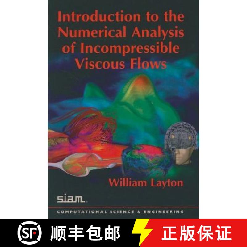 【3-4周达】Introduction to the Numerical Analysis of Incompressible Viscous Flows [9780898716573]