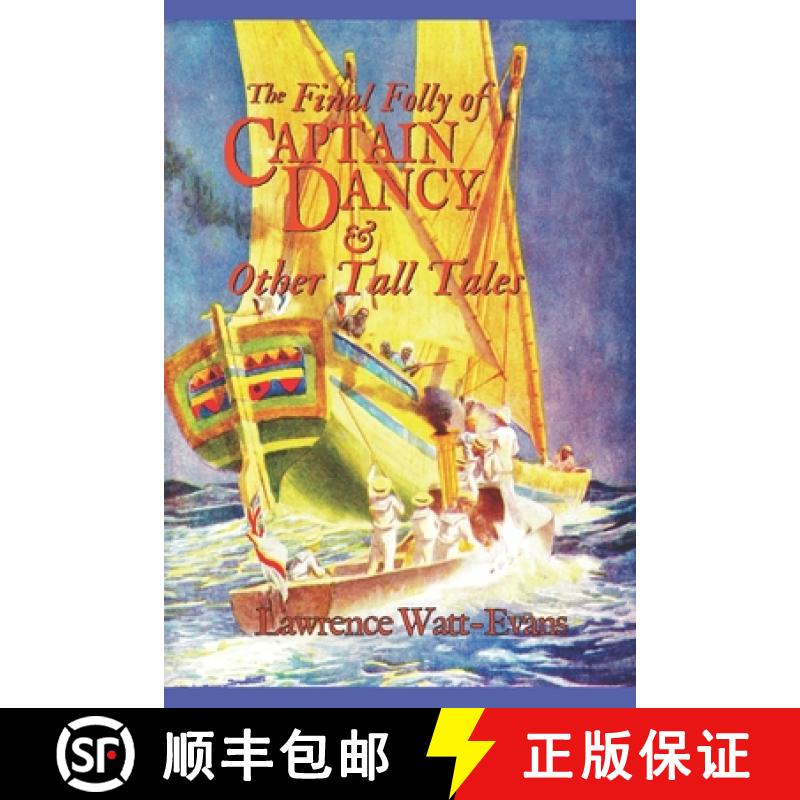 【4周达】The Final Folly of Captain Dancy & Other Tall Tales [9781619910805]