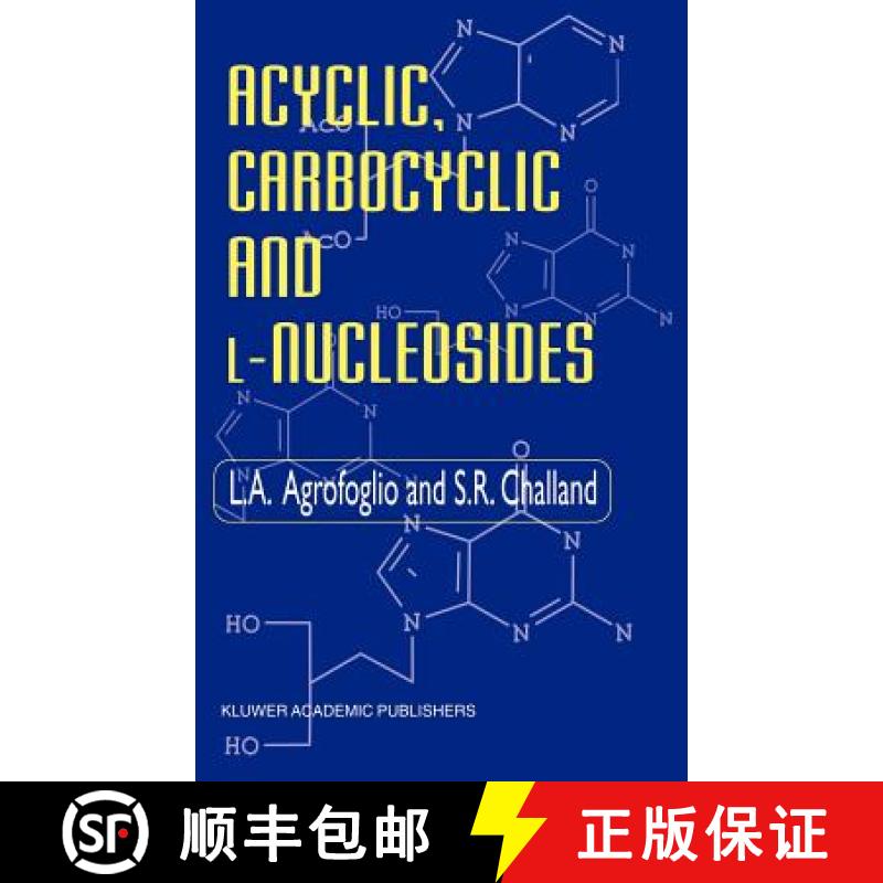【4周达】Acyclic, Carbocyclic and L-Nucleosides [9780751404340]