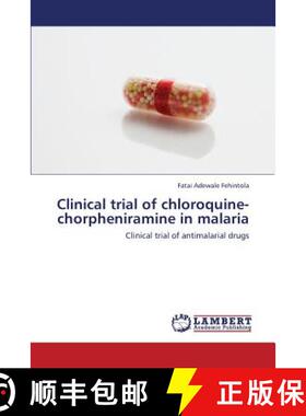 【3-4周达】Clinical Trial of Chloroquine-Chorpheniramine in Malaria [9783659415555]