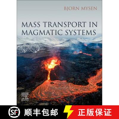 【3-4周达】Mass Transport in Magmatic Systems [9780128212011]