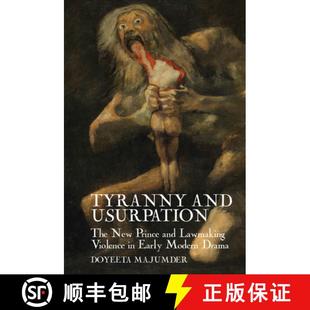 Early 4周达 Usurpation and New Modern Violence Tyranny Lawmaking Prince 9781786941688 Drama The