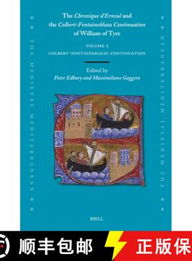 【3-4周达】The Chronique d'Ernoul and the Colbert-Fontainebleau Continuation of William of Tyre (Volu... [9789004547582]