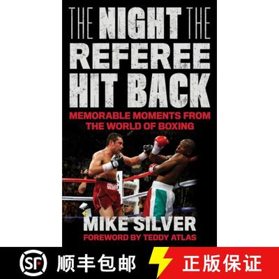 【3-4周达】The Night the Referee Hit Back : Memorable Moments from the World of Boxing [9781538136904]