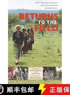 【3-4周达】Returns to the Field: Multitemporal Research and Contemporary Anthropology [9780253356765]