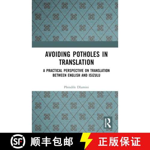 【3-4周达】Avoiding Potholes in Translation: A Practical Perspective on Translation between English a... [9781032632254]