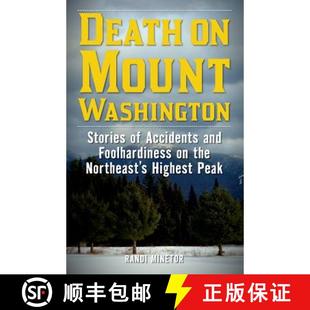Washington Northeast Stories Mount Death the High... and Foolhardiness 4周达 9781493032075 Accidents