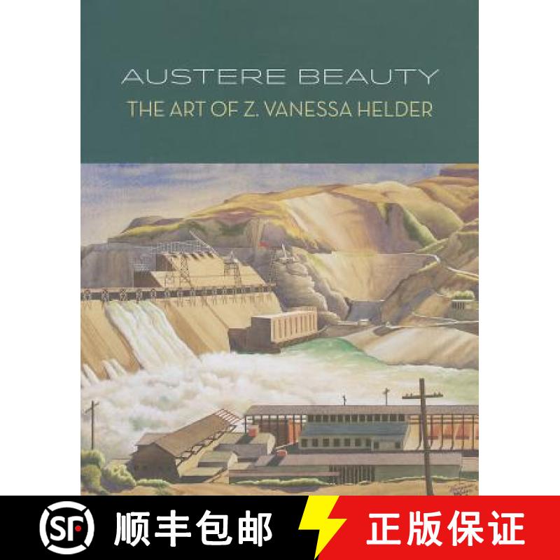 【3-4周达】Austere Beauty: The Art of Z. Vanessa Helder [9780924335396]