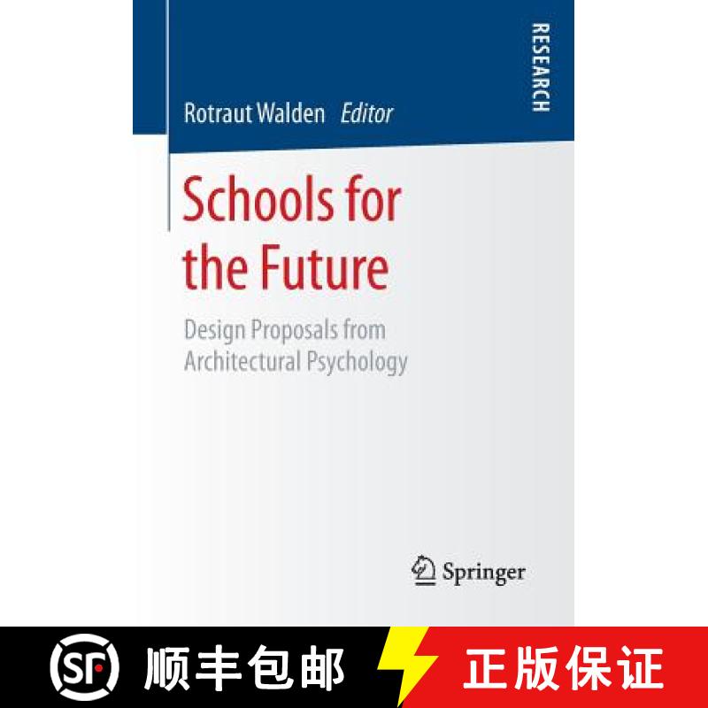 【3-4周达】Schools for the Future : Design Proposals from Architectural Psychology [9783658094041]